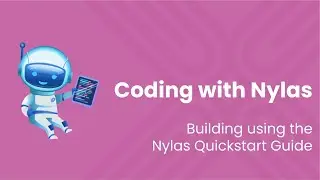 Building using the Nylas Quickstart Guide