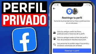 Cómo Restringir mi Perfil de Facebook (2026) Poner mi Perfil Privado
