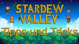 Stardew Valley Tipps und Tricks deutsch