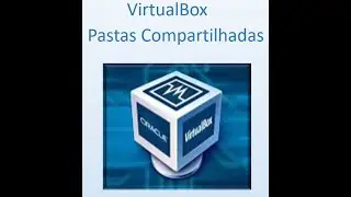 VirtualBox - Pastas Compartilhadas  #compartilharpastas #compartilhararquivos #compartilhamento