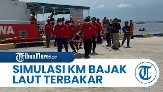 Simulasi, KM Bajak Laut Terbakar di Perairan Maumere, Penumpang Dievakuasi Tim SAR Gabungan