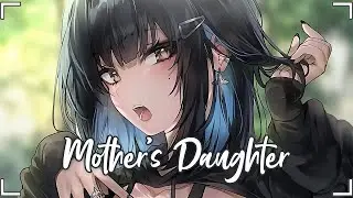 ♪ Nightcore - Mother's Daughter → Miley Cyrus (Lyrics)