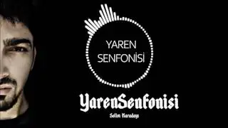 Selim Karadayı (arafyaren) - Yaren Senfonisi
