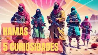 Cinco curiosidades Sobre o Hamas