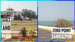 SAMBALPUR ZERO POINT || BURLA PLANETARIUM AND SCIENCE PARK || EXPLORING ODISHA