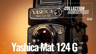 Collection Argentique #3 - Yashica Mat 124G