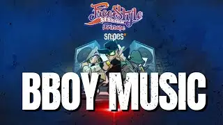 BBOY MIXTAPE 🔥 FREESTYLE SESSION EUROPE 🔥🔥🔥  BBOY MUSIC