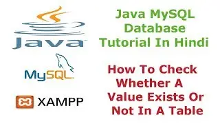 Java MySQL Database Tutorial - 9 - How To Check Whether a Value Exists or Not In a Table - Hindi