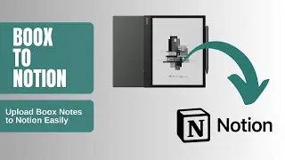 Upload Boox Notes to Notion Easily