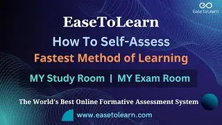 How To Self-Assess | MY Study Room | MY Exam Room | EaseToLearn