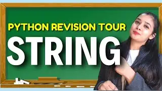 Complete PYTHON STRING | ONE SHOT | Complete STRING in One Class |Class 12 Computer Science