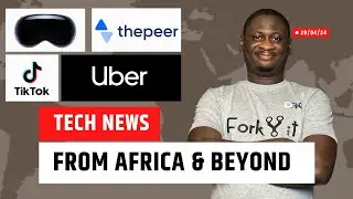 ThePeer Audit, Apple cuts Vision Pro Production, TikTok Ban...Tech News From Africa and Beyond