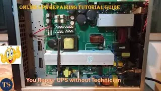 Online UPS Repairing Tutorials Guide How To Repair Online UPS Easily