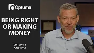 Being Right or Making Money | Optuma CMT Level 1 Chapter 42