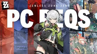 Zenless Zone Zero PC Requirements: Is Your Gaming Rig ZZZ Ready?