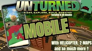 FINALLY ! Unturned Mobile 3.0 got released ! And it's playable !!