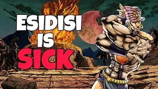 Esidisi Combos | JoJo's Bizarre Adventure All-Star Battle R