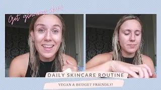 My Daily Skincare Routine - Vegan & Budget Friendly Products! (SENSITIVE SKIN) | Natalia Talks About