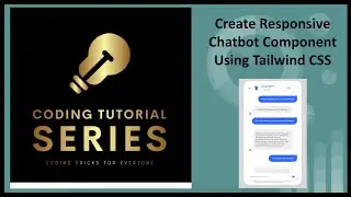 Build ChatBot UI with Tailwind CSS and React/NextJS 