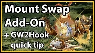 Guild Wars 2 - Mount Swap Add-On (GW2Hook quick tip)