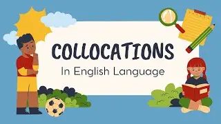 Collocations in English | Easy Definition | Uses & Examples