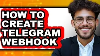 How To Create Telegram Webhook (Updated)