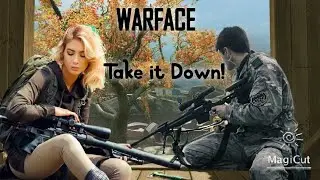 Warface 2022. Take It Down!