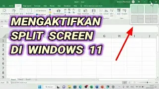 Cara Mengaktifkan Split Screen Pada Windows 11 (Solusi Split Screen Tidak Muncul di Windows 11)
