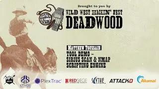 Tool Demo – Sirius Scan & Nmap Scripting Engine | Matthew Toussain | WWHF Deadwood 2022