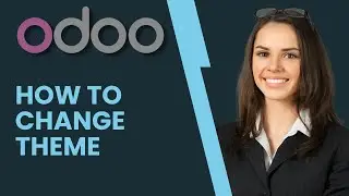 How to Change Theme in Odoo | Full Guide 2025