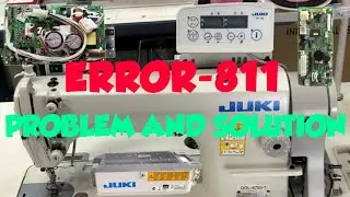 JUKI SC-920/DDL-8700-7 ERROR -811 PROBLEM AND SOLUTION