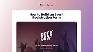 How to build an Event Registration Form using SurveySparrow