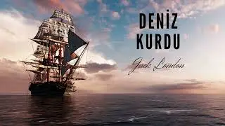 DENİZ KURDU -JACK LONDON sesli kitap 