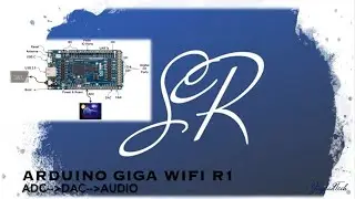 Arduino GIGA R1 WiFi: Microphone as ADC to DAC as Speaker Audio & AudioPassthrough 