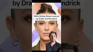 Millie Bobby Brown named by Drake and Kendrick