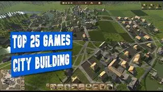 Top 25 City Building Games For Low-End PC | Potato & Low-End Games