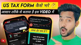 🔥 US TAX Update Kya Hai | US TAX Form Kaise Bhare | US TAX Big Update 2024