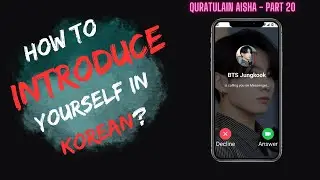 Introduce yourself in Korean | Quratulain Aisha | Part 20