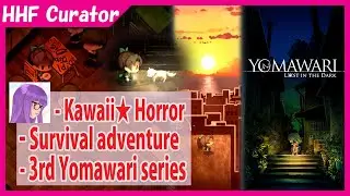 (Let's Play) Yomawari: Lost in the Dark/夜回三/夜迴三/夜廻三 [PC/Steam]