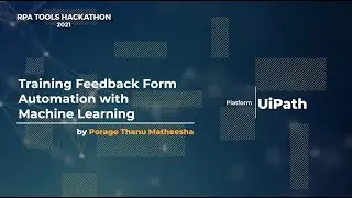 RPATOOLS009- Training Feedback Form Automation with ML| Porage Thanu Matheesha