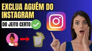 COMO EXCLUIR UMA PESSOA DO INSTAGRAM