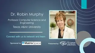Robin Murphy Drone Use in Disasters 08 07 2024