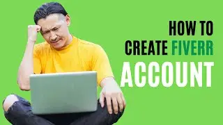 Create a Fiverr Account in 2024 | Optimize Your Fiverr Profile | Part 1