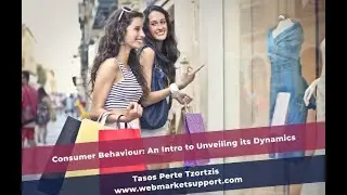 Consumer Behaviour: An Intro to Unveiling its Dynamics