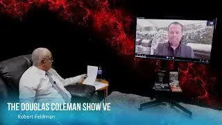 The Douglas Coleman Show VE with Robert Feldman