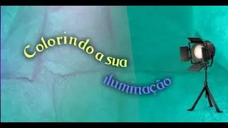 Colorindo a sua iluminação | Manual de Sobrevivência das artistas em casa