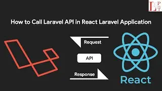 How to Call Laravel API in React Laravel Application