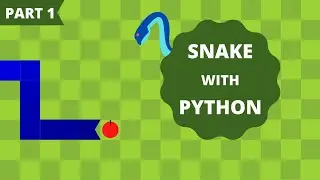 Snake Using Python and Pygame (Part 1) | Creating the Background, Snake and Apple