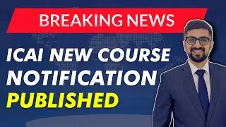 Breaking News | ICAI New Course Notification Published | Neeraj Arora