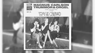 Magnus Carlson feat. Trummor & Orgel - On a Clear Day (Official Audio)